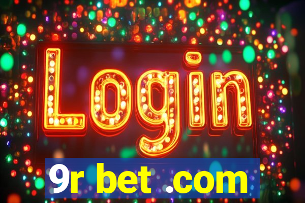 9r bet .com